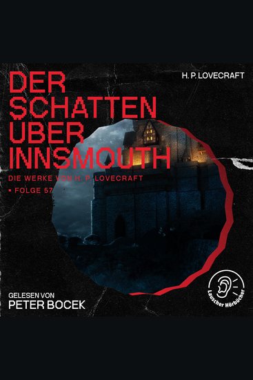 Der Schatten über Innsmouth (Die Werke von H P Lovecraft Folge 57) - cover