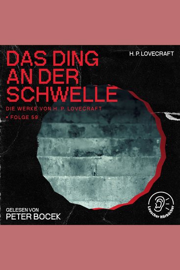 Das Ding an der Schwelle (Die Werke von H P Lovecraft Folge 59) - cover