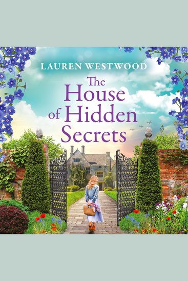 The House of Hidden Secrets - Uncover the mysteries of Mallow Court in an atmospheric read from Lauren Westwood - cover