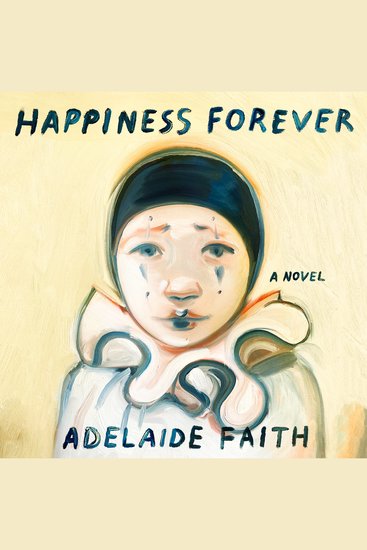 Happiness Forever - A Novel - cover