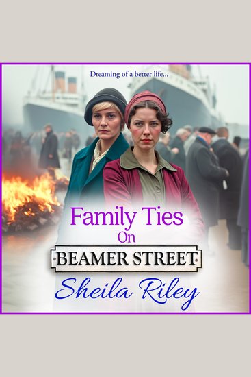 Family Ties on Beamer Street - Discover Sheila Riley's heartbreaking saga series for 2025 - cover