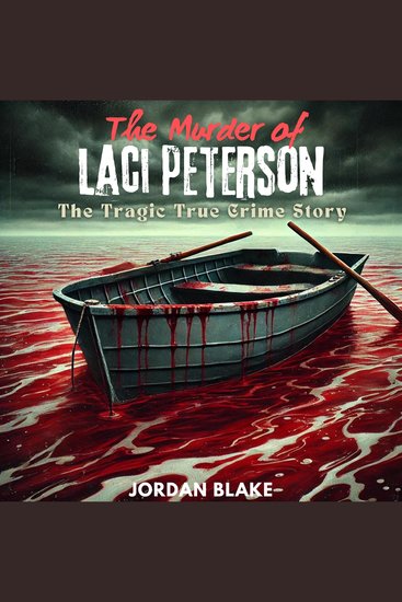 Murder of Laci Peterson The: The Tragic True Crime Story - cover
