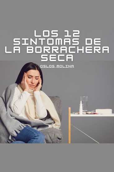 Los 12 sintomas de la borrachera seca - Experiencias AA - cover