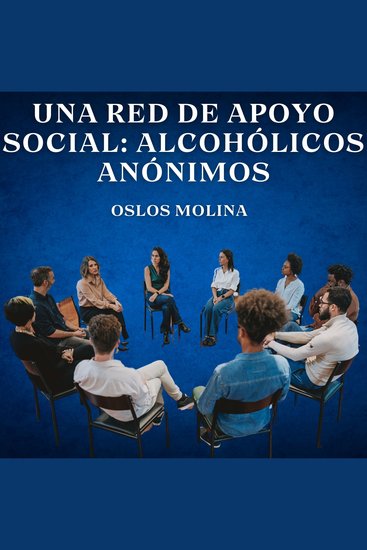 Una red de apoyo social: Alcohólicos Anónimos - Temas Espirituales - cover