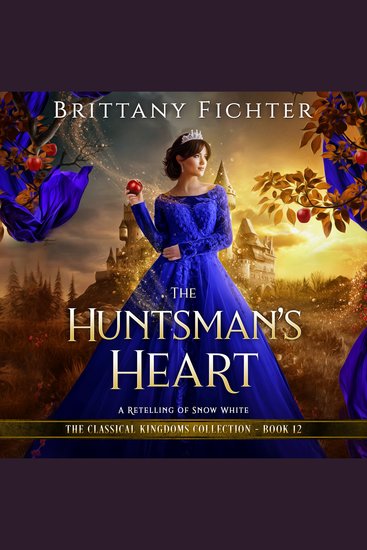 The Huntsman's Heart - A Retelling of Snow White - cover