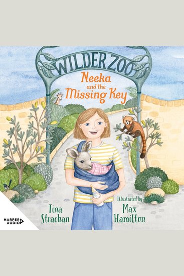Neeka and the Missing Key (Wilder Zoo #1): The brand new illustrated fiction series about living at a zoo! - cover