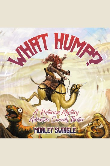 What Hump? - A Historical Mystery Adventure Comedy Thriller - cover