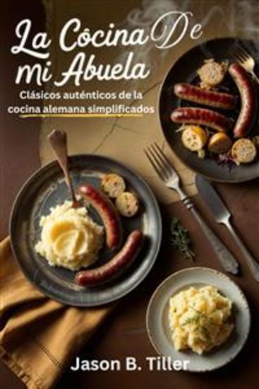 La cocina de mi abuela - Clásicos auténticos de la cocina alemana simplificados - cover