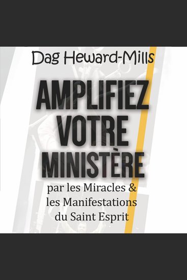 Amplifiez Votre Ministère - par les Miracles & les Manifestations du Saint Esprit - cover