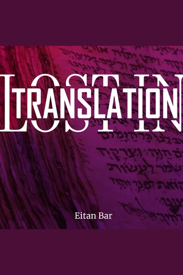 Lost in Translation - 15 Hebrew Words to Transform Your Christian Faith - cover