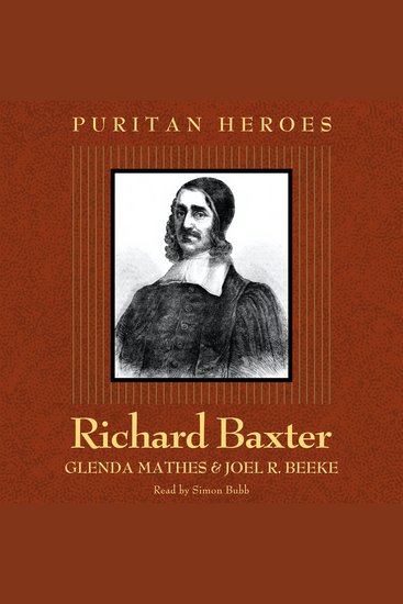 Richard Baxter - Puritan Hero - cover