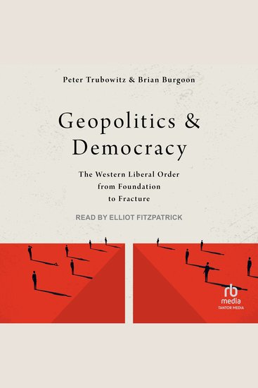 Geopolitics and Democracy - The Western Liberal Order from Foundation to Fracture - cover