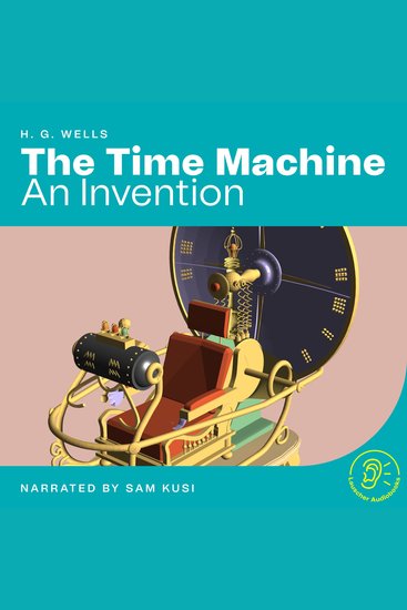 The Time Machine - An Invention - cover