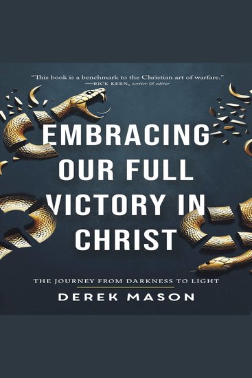 Embracing Our Full Victory in Christ - The Journey from Darkness to Light - cover