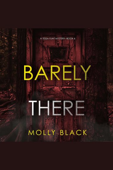 Barely There (A Tessa Flint FBI Suspense Thriller—Book 6) - Digitally narrated using a synthesized voice - cover
