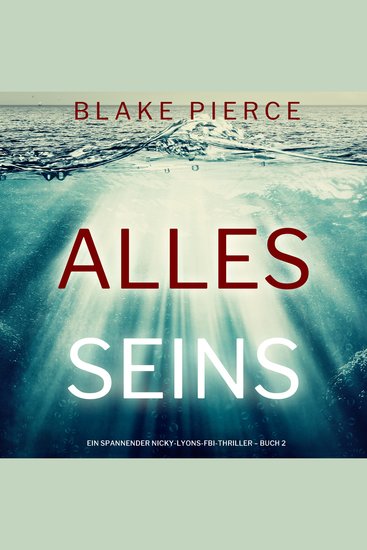 Alles seins (Ein spannender Nicky-Lyons-FBI-Thriller – Buch 2) - Narration par une voix synthétisée - cover