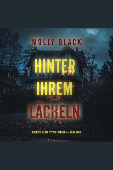 Hinter Ihrem Lächeln (Ein Elise Close Psychothriller — Band Zwei) Ein packender Psychothriller voller unerwarteter Wendungen - Narration par une voix synthétisée - cover