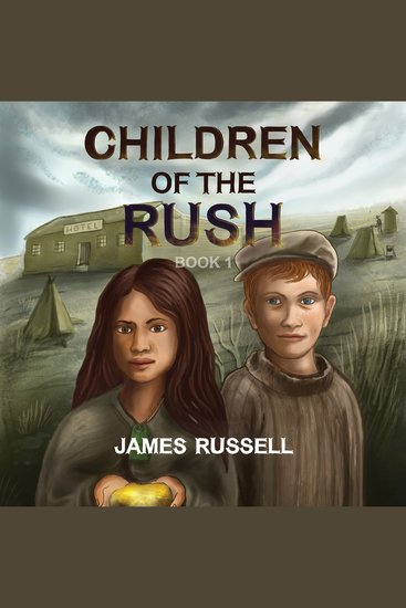 Children of the Rush - Book One - cover