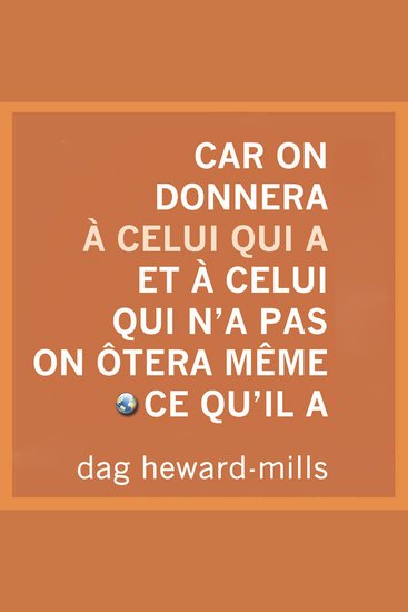 Car on donnera à celui qui a et à celui qui n’a pas on ôtera même ce qu’il a - cover