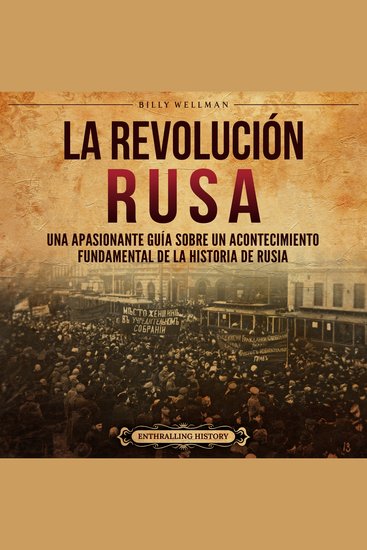 La Revolución rusa: Una apasionante guía sobre un acontecimiento fundamental de la historia de Rusia - cover