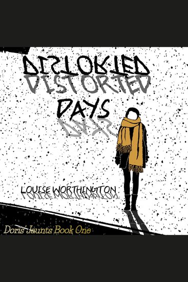 Distorted Days - Doris finds friendship in unexpected places - cover