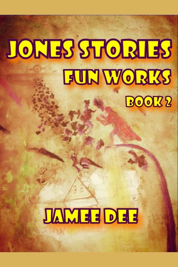 Jones Stories - Fun Works - cover