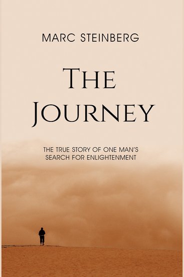 The Journey - Spiritual journey spirituality true story mindfulness consciousness self-awareness - cover