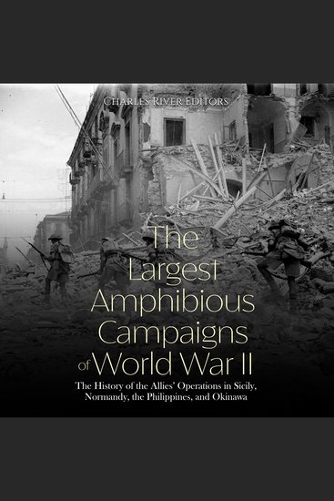 The Largest Amphibious Campaigns of World War II - cover