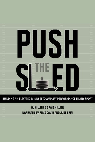 Push The Sled - 7 Skills to build an elevated mindset and amplify performance in any sport - cover