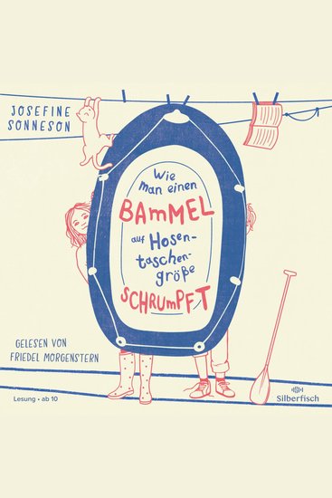 Wie man einen Bammel auf Hosentaschengröße schrumpft - Warmherzige Freundschaftsgeschichte über Angst und Mut Streit und Versöhnung für Kinder ab 10 - cover