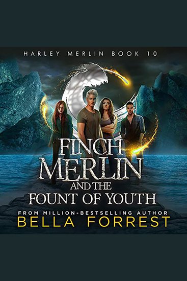 Harley Merlin: Finch Merlin and the Fount of Youth - cover