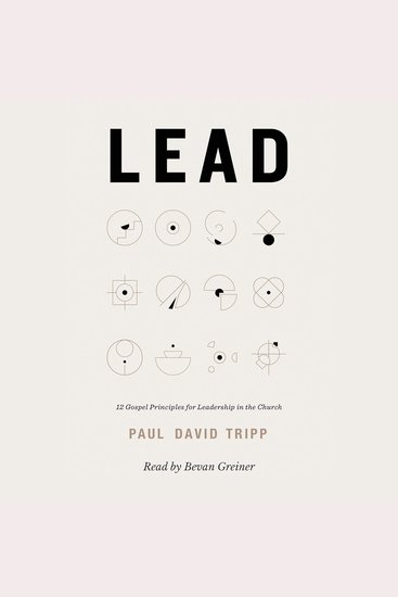 Lead - 12 Gospel Principles for Leadership in the Church - cover