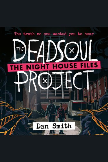 The Night House Files (1) – The Deadsoul Project - cover