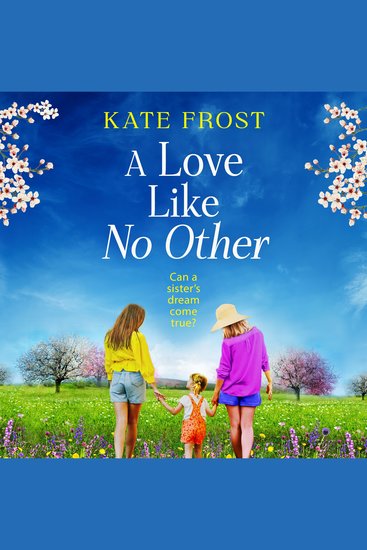 A Love Like No Other - Discover a GORGEOUS uplifting novel from the author of A GREEK ISLAND ESCAPE Kate Frost for 2026 - cover