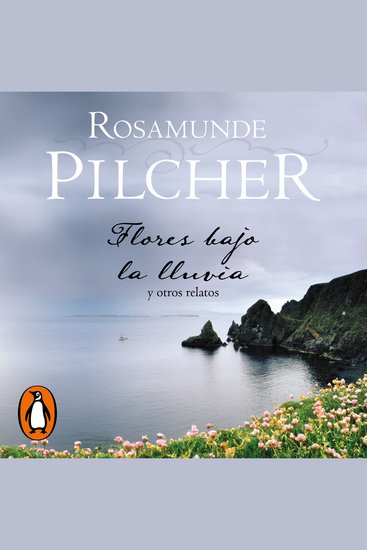 Flores bajo la lluvia y otros relatos - cover