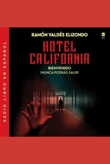 Hotel California - Bienvenido ¡nunca podrAs salir! Hotel California (Spanish Edition) - cover