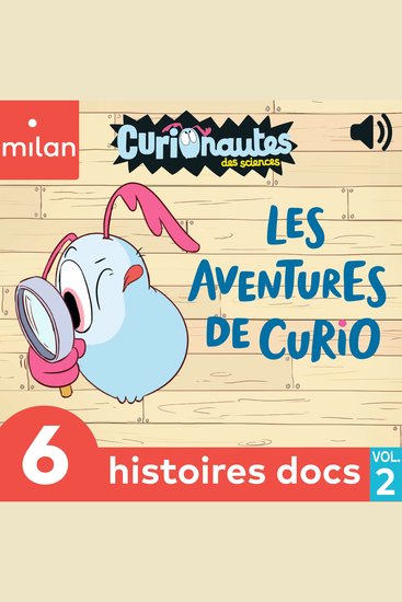 Curionautes des sciences - 6 histoires docs Vol2 - cover