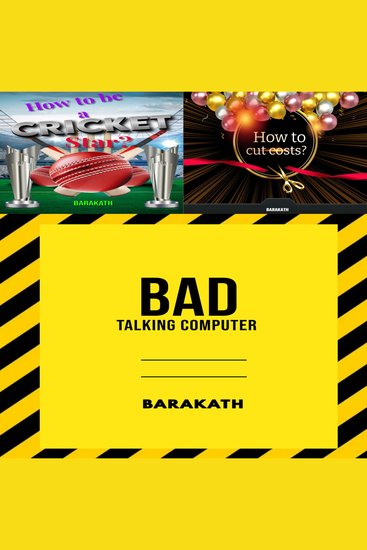 How to be a cricket star? How to cut costs? Bad talking computer - cover