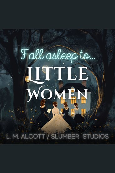 Little Women - A relaxing story for sleep - cover