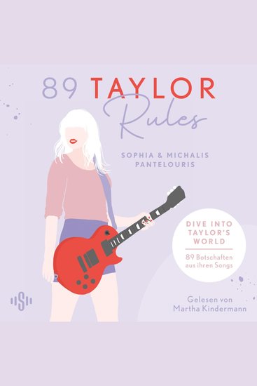89 Taylor Rules - Dive into Taylor's World – 89 Botschaften aus ihren Songs! | Ein Must-have für jeden Swiftie - cover