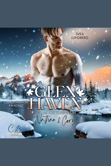 Glen Haven – Use me for your desire - Nathan & Cory - cover