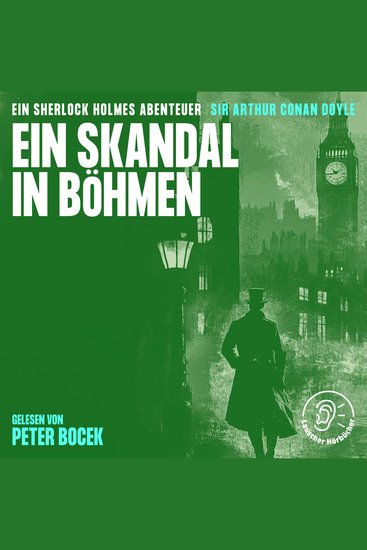 Ein Skandal in Böhmen - Ein Sherlock Holmes Abenteuer - cover