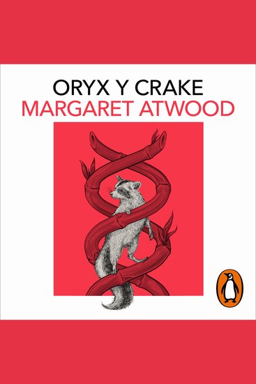 Oryx y Crake (Trilogía de MaddAddam 1) - cover