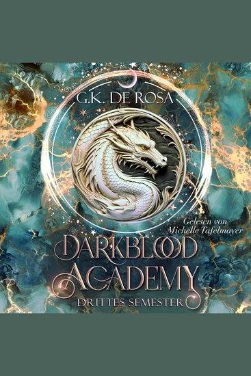 Darkblood Academy Drittes Semester - Fantasy Hörbücher - Romantasy Hörbücher mit Spice - cover