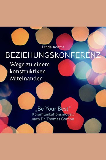 Beziehungskonferenz: Wege zu einem konstruktiven Miteinander - cover