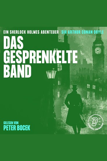 Das gesprenkelte Band - Ein Sherlock Holmes Abenteuer - cover
