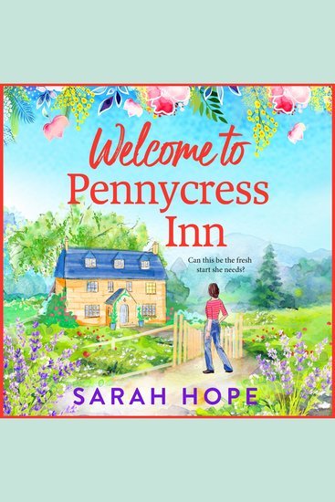 Welcome to Pennycress Inn - Discover Sarah Hope's uplifting romance for 2025 - cover