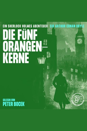 Die fünf Orangenkerne - Ein Sherlock Holmes Abenteuer - cover