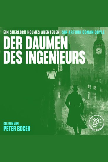 Der Daumen des Ingenieurs - Ein Sherlock Holmes Abenteuer - cover