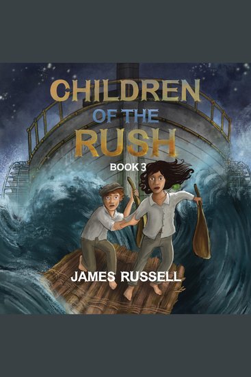 Children of the Rush - Book Three - cover